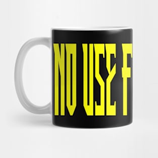 no use for a name Mug